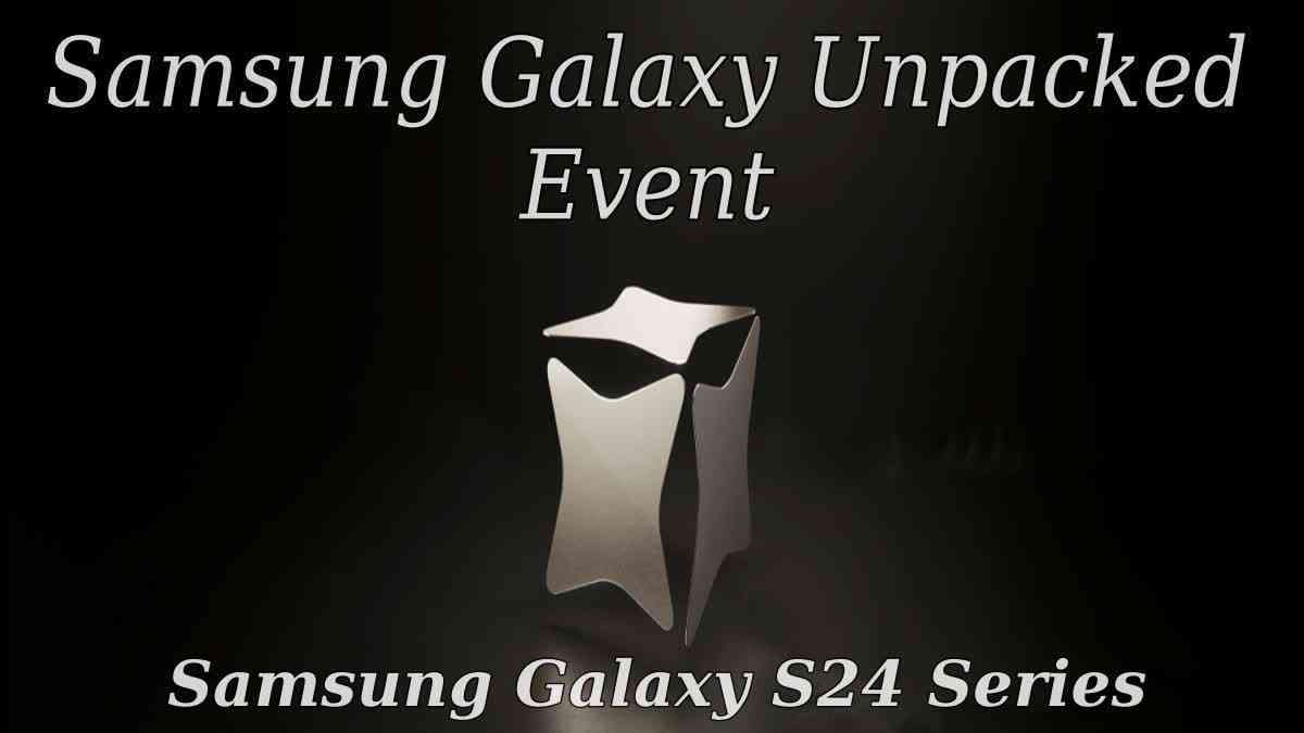 Galaxy Unpacked 2024 Event