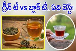 Green Tea Vs Black Tea Which Is Better