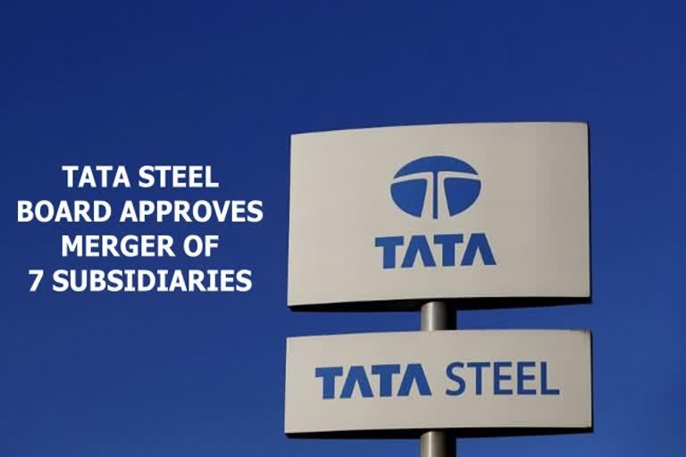 TATA STEEL BOARD APPROVES MERGER OF SEVEN SUBSIDIARIES